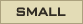 SMALL